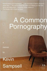 Sampsell Kevin — A Common Pornography