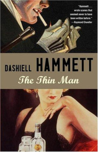 Hammett Dashiell — The thin man