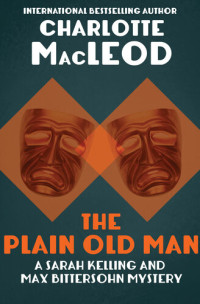 Charlotte MacLeod — The Plain Old Man