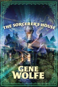 Wolfe Gene — The Sorcerer's House