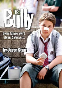 Starr Jason — The Bully