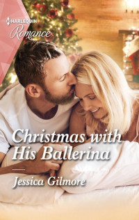 Jessica Gilmore — Christmas with His Ballerina