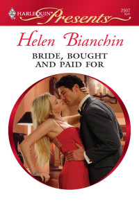 Bianchin Helen — Bride, Bought and Paid For