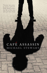 Stewart Michael — CAFÉ ASSASSIN