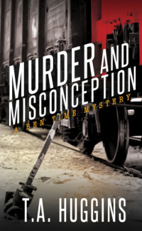 Huggins, T A — Murder and Misconception