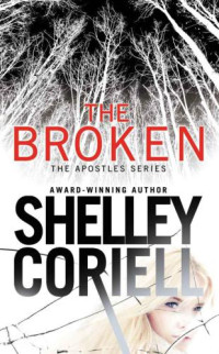 Coriell Shelley — The Broken