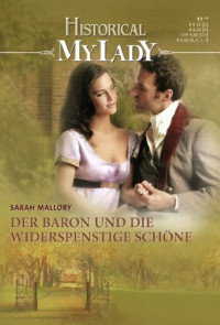 Mallor Sarah — Der Baron und die widerspenstige Schöne