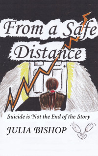 Bishop Julia — From a Safe Distance: Suicide is Not the End of the Story