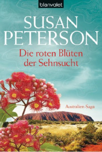 Peterson Susan — Die roten Blüten der Sehnsucht