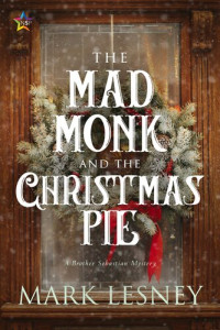 Mark Lesney — The Mad Monk and the Christmas Pie