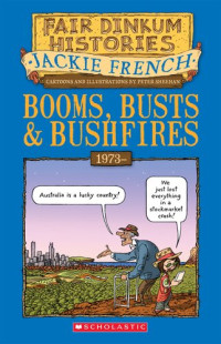 Jackie French — Booms Busts and Bushfires