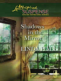 Linda Hall — Shadows in the Mirror