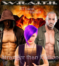 Lucas R T; Halkett L J — Stranger Than Fiction