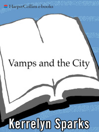 Sparks Kerrelyn — Vamps and the City