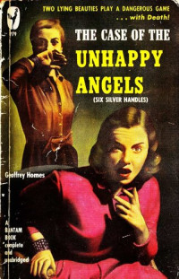 Homes Geoffrey; Mainwaring Daniel — The Case of the Unhappy Angels