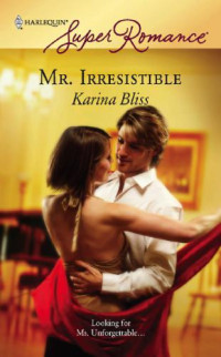 Bliss Karina — Mr Irresistible