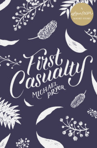 Michael Pryor — First Casualty