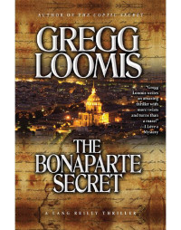 Loomis Gregg — The Bonaparte Secret