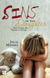 Mishra Jalaj — Sins Of The Daughter: The Curse Of Verdi