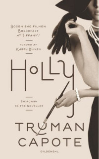 Truman Capote — Holly