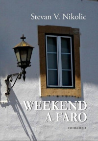 Stevan V. Nikolic — Weekend a Faro