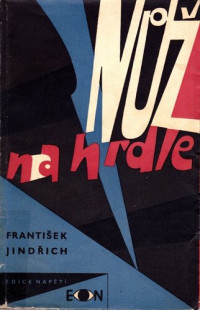 František Jindřich — Nůž na hrdle