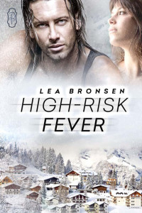 Bronsen Lea — High-Risk Fever