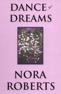 Roberts Nora — Dance of Dreams