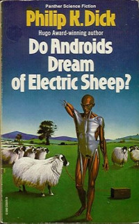 Dick, Philip Kindred — Sní androidi o elektronických ovečkách