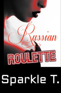 Sparkle T. — Russian Roulette