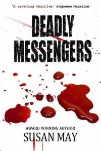 May Susan — Deadly Messengers