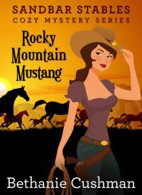 Cushman Bethanie — Rocky Mountain Mustang