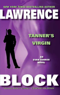 Lansdale Joe R; Block Lawrence — Tanner's Virgin An Evan Tanner Novel