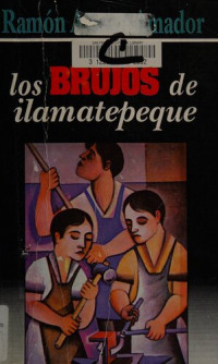 Ramón Amaya Amador — Los Brujos De Ilamatepeque