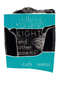 Ruth Weiss — Light and Other Poems