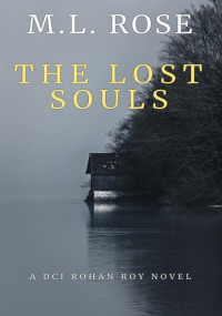 M.L. Rose — The Lost Souls
