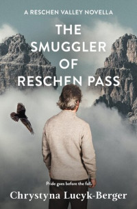 Chrystyna Lucyk-Berger — The Smuggler of Reschen Pass
