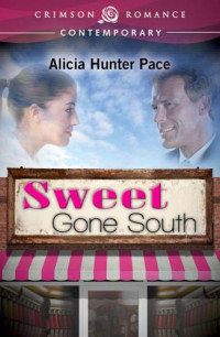 Pace, Alicia Hunter — Sweet Gone South