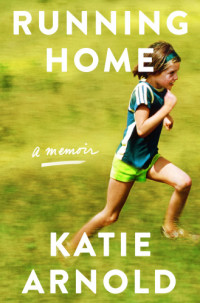 Arnold Katie — Running Home