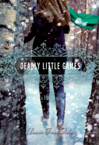 Stolarz, Laurie Faria — Deadly Little Games