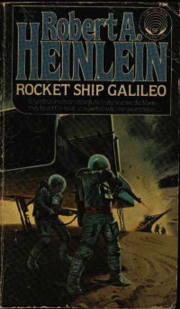 Heinlein, Robert Anson — Rocket Ship Galileo