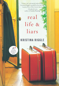 Riggle Kristina — Real Life & Liars