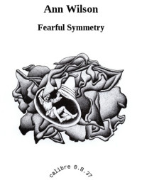 Wilson Ann — Fearful Symmetry