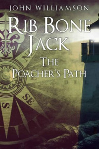 John Williamson — Rib Bone Jack: The Poacher's Path