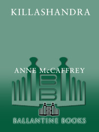 McCaffrey Anne — Killashandra