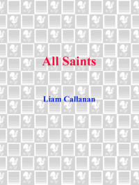 Liam Callanan — All Saints