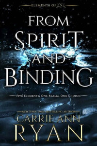 Carrie Ann Ryan — From Spirit and Binding