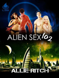 Ritch Allie — Alien Sex 102