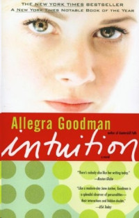 Allegra Goodman — Intuition