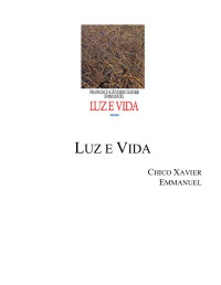 Xavier Chico — Luz e Vida